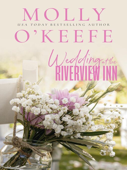 Title details for Wedding At the Riverview Inn by Molly O'Keefe - Available